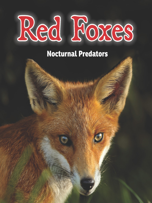 Title details for Red Foxes by Rebecca Leigh Rissman - Available